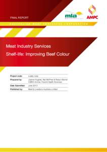 FINAL REPORT Meat Industry Services Shelf-life: Improving Beef Colour