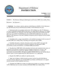 Chemical /  biological /  radiological /  and nuclear / Emergency management / Defense Technical Information Center / Under Secretary of Defense for Acquisition /  Technology and Logistics / Assistant Secretary of Defense for Health Affairs / Weapon of mass destruction / Under Secretary of Defense for Policy / Defense Intelligence Agency / United States Army CBRN School / United States federal executive departments / Military / United States Department of Defense