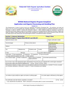 Maharishi Vedic Organic Agriculture Institute e-mail: [removed] www.mvoai.com MVOAI National Organic Program Compliant Application and Organic Processing and Handling Plan