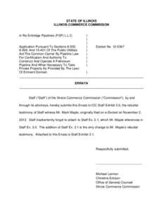 STATE OF ILLINOIS ILLINOIS COMMERCE COMMISSION In Re Enbridge Pipelines (FSP) L.L.C.  )