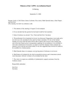 Minutes of the CAPPA Accreditation Board 2d Meeting September 21, 2006 Present: Leslie A. Pal (Chair), Janice Cochrane (Vice-chair), Mark Sproule-Jones, Allan Tupper and Iain Gow