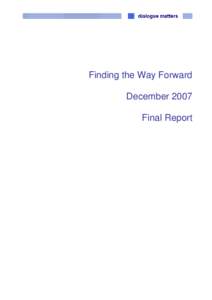 Finding the Way Forward December 2007 Final Report Published By Copyright