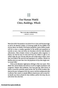 II Our Human World: Cities, Buildings, Wheels This is not about philanthropy. —BRUNO