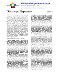 Ĝisdate pri Esperanto En mondo ĉiam pli konscia pri rajtoj de malplimultoj kaj pri lingva kaj kultura diverseco, la internacia lingvo