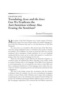 CHAPTER ONE  Translating Jesus and the Jews: Can We Eradicate the Anti-Semitism without Also Erasing the Semitism?