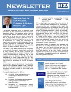Newsletter of the International Iranian Economic Association Issue 1, October 2013 Welcome from the IIEA President,