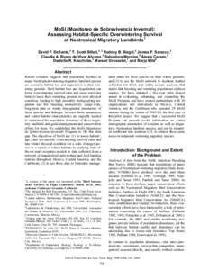 MoSI (Monitoreo de Sobrevivencia Invernal): Assessing Habitat-Specific Overwintering Survival of Neotropical Migratory Landbirds1 David F. DeSante,2 T. Scott Sillett,2, 3 Rodney B. Siegel,2 James F. Saracco,2 Claudia A. 