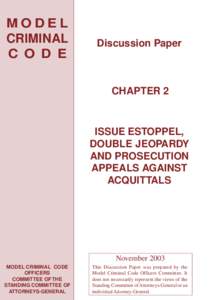 Double jeopardy / English criminal law / Acquittal / Canadian criminal law / Double Jeopardy Clause / Criminal law of Canada / Criminal procedure / Law / Criminal law