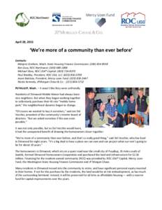 April 28, 2015  ‘We’re more of a community than ever before’ Contacts: Margret Graham, Wash. State Housing Finance Commission: (Ben Guss, ROC Northwest: (
