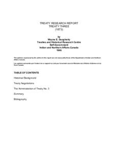 TREATY RESEARCH REPORT TREATY THREE[removed]by Wayne E. Daugherty Treaties and Historical Research Centre