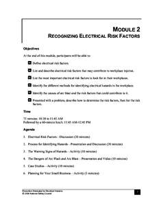 MODULE 2 RECOGNIZING ELECTRICAL RISK FACTORS Objectives At the end of this module, participants will be able to: Define electrical risk factors. List and describe electrical risk factors that may contribute to workplace 