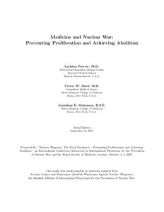 Medicine and Nuclear War: Preventing Proliferation and Achieving Abolition Lachlan Forrow, M.D. Beth Israel Deaconess Medical Center Harvard Medical School