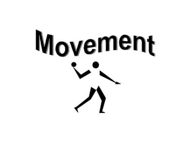 Physical Education/Health Education  Movement Movement across the grades, and the application of the basic movement skills for