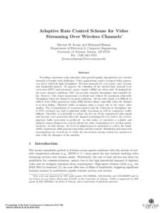 Adaptive Rate Control Scheme for Video Streaming Over Wireless Channels∗ Marwan M. Krunz and Mohamed Hassan Department of Electrical & Computer Engineering University of Arizona, Tucson, AZ[removed]Tel.: ([removed]