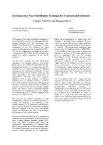 Development of Mass Stabilisation Technique for Contaminated Sediments Lahtinen, Pentti O.(1) and Niutanen, Ville; (Ramboll Finland Oy, FINLuopioinen (2) FINNurmijärvi