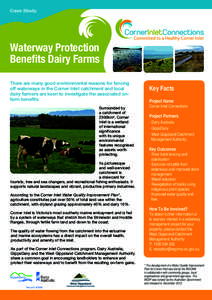 Case Study  Waterway Protection Benefits Dairy Farms There are many good environmental reasons for fencing off waterways in the Corner Inlet catchment and local