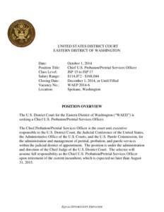 UNITED STATES DISTRICT COURT EASTERN DISTRICT OF WASHINGTON Date: Position Title: Class Level: