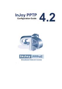 InJoy PPTP Configuration Guide 4.2  Copyright © [removed], bww bitwise works GmbH.. All Rights Reserved. The use and copying of this product is