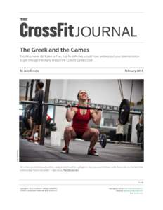 THE  JOURNAL The Greek and the Games Epictetus never did Karen or Fran, but he definitely would have understood your determination to get through the many tests of the CrossFit Games Open.