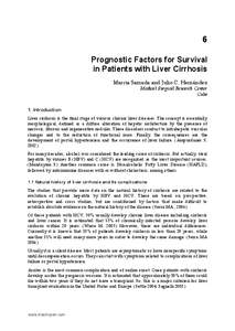 6 Prognostic Factors for Survival in Patients with Liver Cirrhosis Marcia Samada and Julio C. Hernández Medical Surgical Research Center Cuba