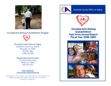 Riverside County Office on Aging  Grandparents Raising Grandchildren Program Riverside County Office on Aging 6296 River Crest Drive, Suite K