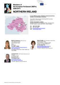 Members of the European Parliament (MEPs[removed]NORTHERN IRELAND In June 2009 the people of Northern Ireland elected three