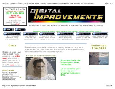 DIGITAL IMPROVEMENTS - Film transfer, Video Transfer, Editing and Restorations Service for Consumers and Small Business  Page 1 of 4 CONTACT US NOW FREE QUOTE & ESTIMATE