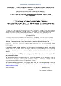 Scadenza bando: prorogata al 30 giugno 2009  CENTRO PER LA FORMAZIONE IN ECONOMIA E POLITICA DELLO SVILUPPO RURALE PORTICI BANDO DI CONCORSO PER LA PARTECIPAZIONE AL CORSO PART TIME DI FORMAZIONE IMPRENDITORIALE I