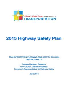 Table of Contents  EXECUTIVE SUMMARY ......................................................................................... 2 A. HIGHWAY SAFETY PLANNING PROCESS ...................................................... 