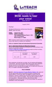 Join Fellow LaTEACH Members!  BESE needs to hear your voice! Action Alert #14
