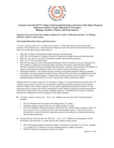 Syracuse University/SUNY College of Environmental Science & Forestry Joint Degree Program Adolescence Science Teacher Education[removed]Grades) (Biology, Chemistry, Physics, and Earth Science) Program at Syracuse Universit