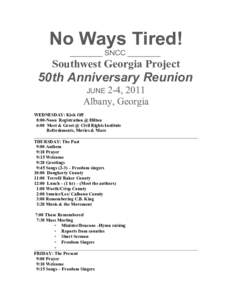 No Ways Tired! ________ SNCC ________ Southwest Georgia Project  50th Anniversary Reunion