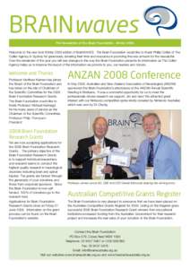 BRAINwaves The Newsletter of the Brain Foundation. Winter[removed]Welcome to the new look Winter 2008 edition of BrainWAVES. The Brain Foundation would like to thank Phillip Collier of The Collier Agency in Sydney for gene