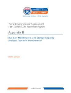 Tier 2 Environmental Assessment I-66 Transit/TDM Technical Report Appendix B Bus Bay, Maintenance, and Storage Capacity Analysis Technical Memorandum