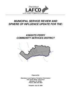 Local government in California / Knights Ferry /  California / Sphere of influence / Knights Ferry Elementary School District / Infrastructure / San Joaquin Valley / Orange County LAFCO / Geography of California / California / Local Agency Formation Commission