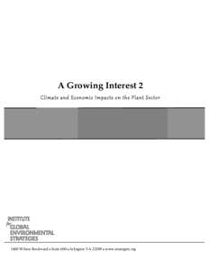 A Growing Interest 2 Climate  and  Economic  Impacts  on  the  Plant  Sector   1600 Wilson Boulevard l Suite 600 l Arlington VA[removed]l www.strategies.org  EXECUTIVE SUMMARY