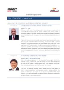 Event Programme DAY 1 TUESDAY 17 March 2015 CHARTING THE FUTURE OF MALAYSIAN AEROSPACE INDUSTRY 2:15 – 2:45 pm  UNDERSTANDING THE NATIONAL AGENDA; SCIENCE TO ACTION