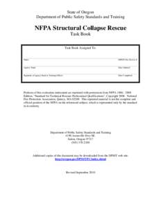 State of Oregon Department of Public Safety Standards and Training NFPA Structural Collapse Rescue Task Book Task Book Assigned To: