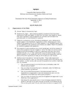 Highlights Frequently Asked Questions (FAQs) McKinney-Vento Education for Homeless Children and Youth Texas Presented at the Texas Annual Statewide Conference on Ending Homelessness September 27, 2013