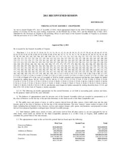 2011 RECONVENED SESSION REENROLLED VIRGINIA ACTS OF ASSEMBLY - CHAPTER 890 An Act to amend Chapter 874, Acts of Assembly of 2010, which appropriated funds for the[removed]Biennium, and to provide a portion of revenues fo