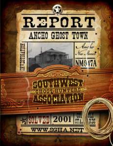 Investigation of Ancho Ghost Town, NM