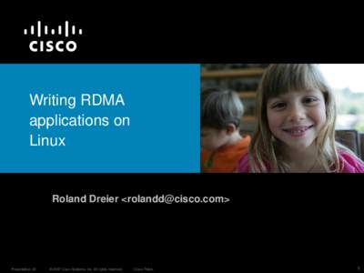 Writing RDMA  applications on  Linux Roland Dreier <>