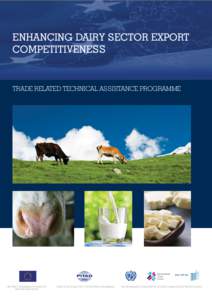 ENHANCING DAIRY SECTOR EXPORT COMPETITIVENESS TRADE RELATED TECHNICAL ASSISTANCE PROGRAMME  THE TRTA II PROGRAMME IS FUNDED BY