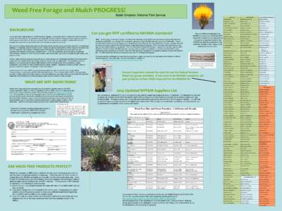 Weed Free Forage and Mulch PROGRESS! Bobbi Simpson, National Park Service BACKGROUND An extraordinarily high proportion of California is still largely or completely free of invasive non-native (noxious) weeds. The most e