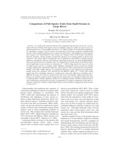 Transactions of the American Fisheries Society 133:971–983, 2004 q Copyright by the American Fisheries Society 2004 Comparisons of Fish Species Traits from Small Streams to Large Rivers ROBERT M. GOLDSTEIN*