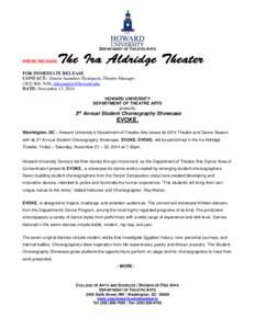 DEPARTMENT OF THEATRE ARTS PRESS RELEASE FOR IMMEDIATE RELEASE CONTACT: Denise Saunders Thompson, Theatre Manager[removed], [removed]