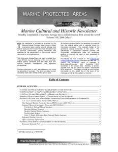 Marine Cultural and Historic Newsletter Monthly compilation of maritime heritage news and information from around the world Volume 3.05, 2006 (May) 1 his newsletter is provided as a service by the National Marine Protect