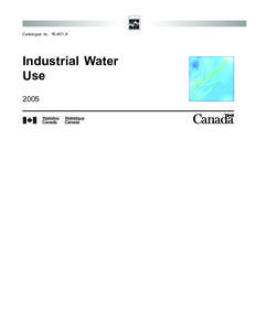 Catalogue no[removed]X  Industrial Water Use 2005