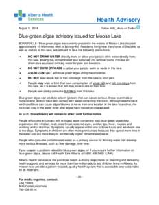 Health Advisory August 8, 2014 Follow AHS_Media on Twitter  Blue-green algae advisory issued for Moose Lake