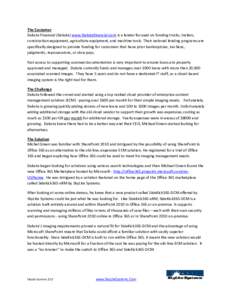 The Customer Dakota Financial (Dakota) www.Dakotafinancial.com is a lender focused on funding trucks, trailers, construction equipment, agriculture equipment, and machine tools. Their national lending programs are specif